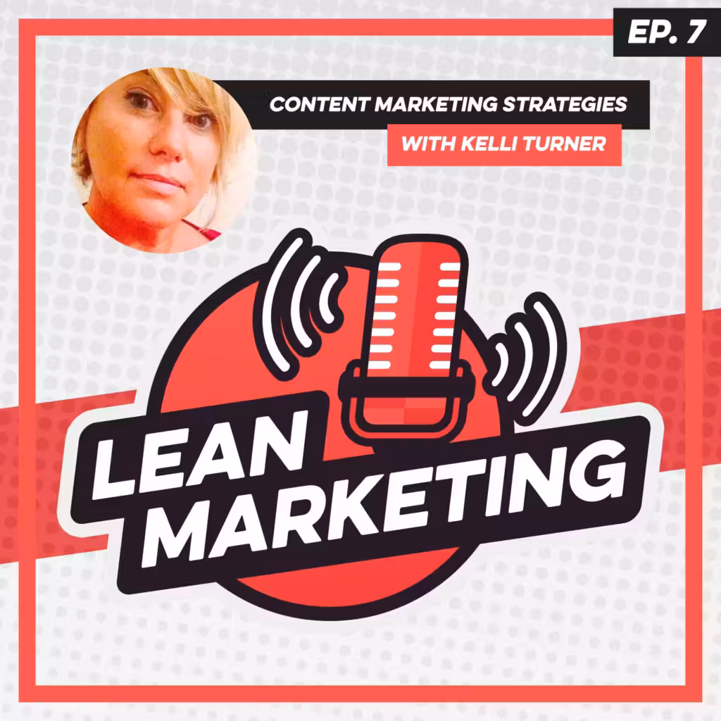 Content Marketing Strategies with Kelli Turner
