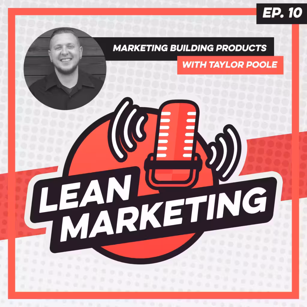 Marketing Building Products with Taylor Poole