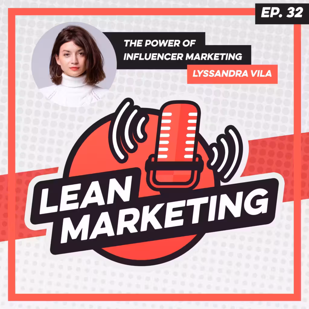 The Power of Influencer Marketing with Lyssandra Vila