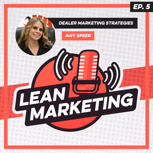 Dealer Marketing Strategies with Amy Speer